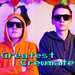 We're The Greatest Crewmates(feat. Judah Nelson & Micah Nelson) (Remix)