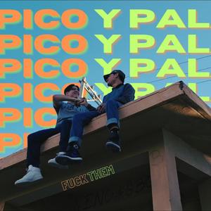 A PICO Y PALA (feat. Victor T & Bi.Ti.Ou) [Explicit]