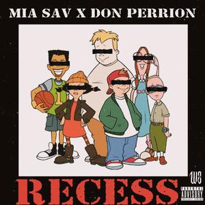 Recess (feat. Don Perrion) [Explicit]
