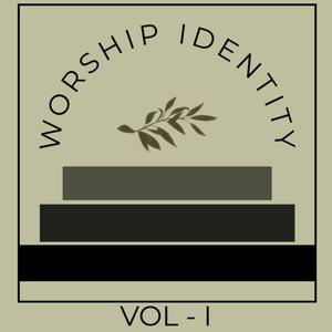 Worship Identity Volume 1