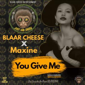 You give me (feat. Maxine)