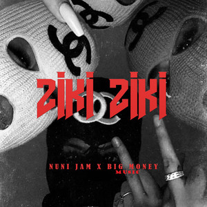 Ziki Ziki (Explicit)