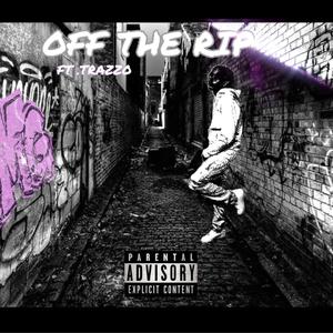 Off The Rip (Explicit)