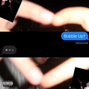 Bubble Up (Explicit)