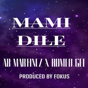 Mami Dile (feat. Romeo Gee)