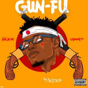 Gun-Fu(feat. Concept) (Explicit)