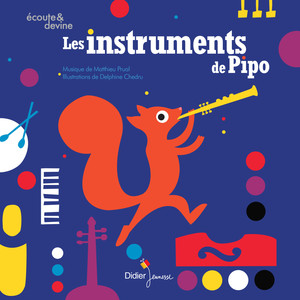 Les instruments de Pipo (Ecoute et devine)