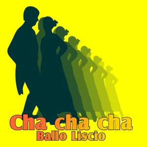 Cha cha cha (Ballo liscio)