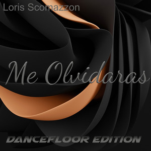 Me Olvidaras (Dancefloor Edition)