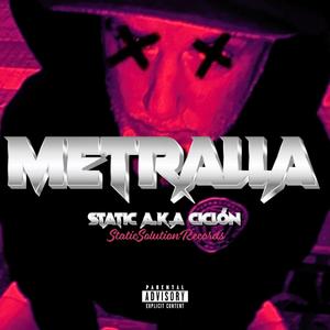 Metralla (Explicit)