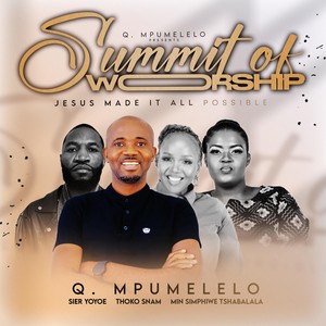 Jesus Made It All Possible (feat. Min Simphiwe Tshabalala, Thoko Snam & Sier Yoyoe)