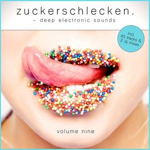 Zuckerschlecken, Vol. 9 - Deep Electronic Sounds