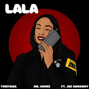 Lala (feat. Jae harmony) [Explicit]