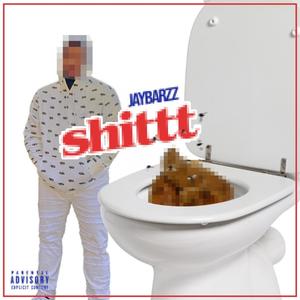 Shittt (Explicit)