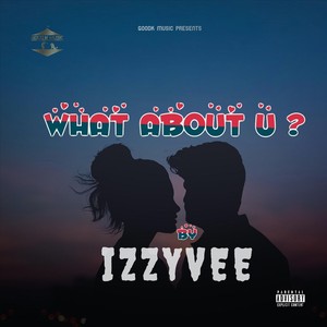 What About U? (Explicit)