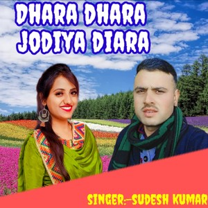 Dhara Dhara Jodiya Diara