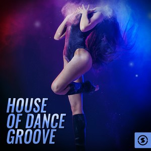 House of Dance Groove
