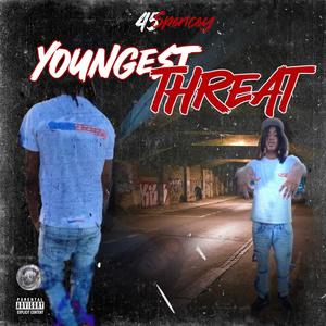 Youngest Threat (Explicit)