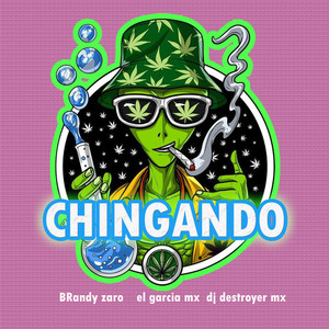 Chingando (Explicit)