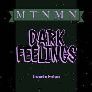 Dark Feelings (Explicit)