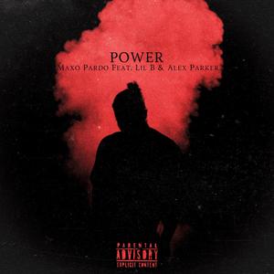 Power (feat. Lil B & Alex Parker) [Explicit]