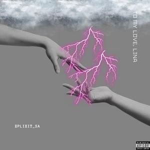 To My Love, Lina (Explicit)