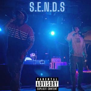 Sends (feat. 2Cig $ammy) [Explicit]