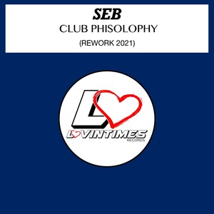 Club Phisolophy (Rework 2021) (Original Mix)