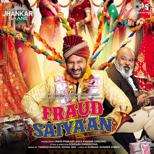 Fraud Saiyaan (Jhankar; Original Motion Picture Soundtrack)