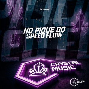 No Pique do Speed Flow (Explicit)