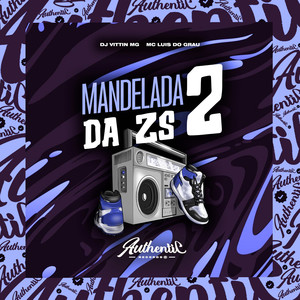 Mandelada Da Zs 2 (Explicit)