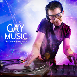 Gay Music ChillHouse Party Music 2012 Deluxe Edition