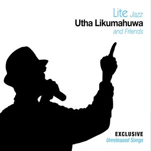 Utha Likumahuwa & Friends: Lite Jazz