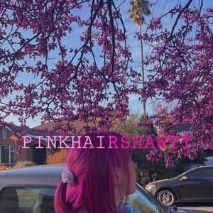 PINKHAIRSHAWTY (Explicit)