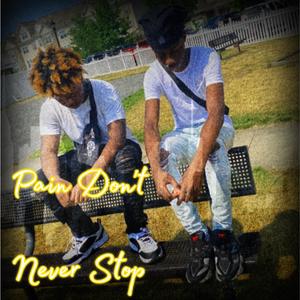 Pain Dont Never Stop (feat. SBG Liron)