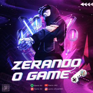 ZERANDO O GAME (Explicit)