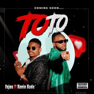 Toto (feat. Kevin Kade) (Explicit)