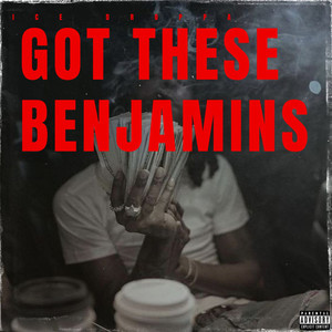 Got These Benjamins (Explicit)