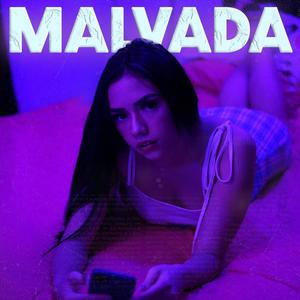 Malvada(feat. JroB & SuperKheo) (Explicit)