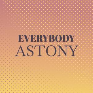 Everybody Astony