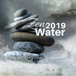 Zen Water 2019 - Relaxing Water Sounds, Zheng Bowls and Gong, World Music Collection