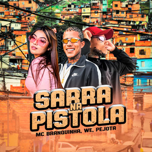 Sarra na Pistola (Explicit)