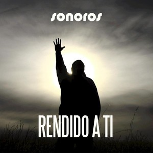 Rendido a Ti