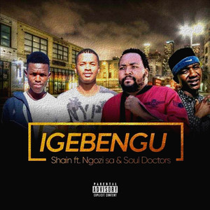 Igebengu (feat. Ngozi SA & Soul Doctors) [Explicit]