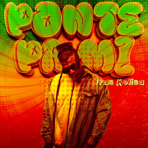 Ponte Pa Mi (Explicit)