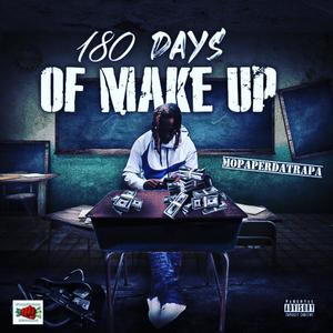 180 Days Of Make Up Work (Explicit)