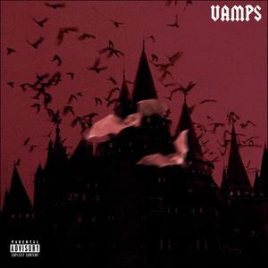 VAMPS (feat. MENKED) [Explicit]