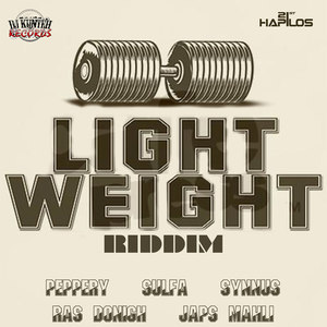 Light Weight Riddim