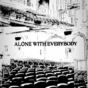 Alone with Everybody