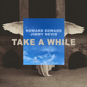 Take a While(feat. Jimmy Nevis)